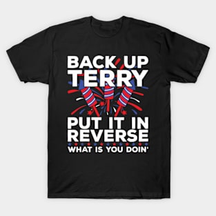 Retro back up terry put it in reverse 4th of july fireworks T-Shirt